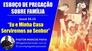Esboço de Pregação Sobre Família