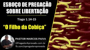 Esboço de Pregação Sobre Libertação
