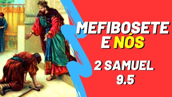 Esboço de Pregação Sobre Mefibosete