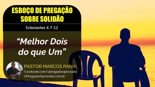 Esboço de Pregação Sobre Solidão