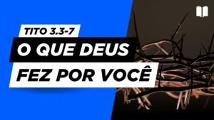 Esboço de Pregação em Tito 3