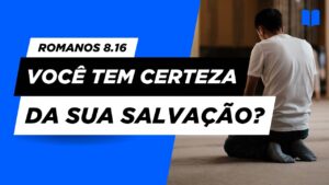 Esboço de Pregação em Romanos 8.16